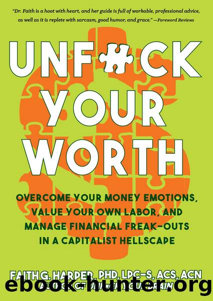 Unfuck Your Worth by Faith G. Harper PhD LPC-S ACS ACN