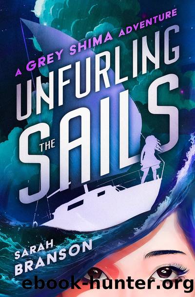 Unfurling the Sails by Sarah Branson