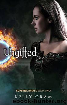 Ungifted by Oram Kelly