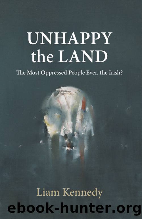 Unhappy the Land by Kennedy Liam;