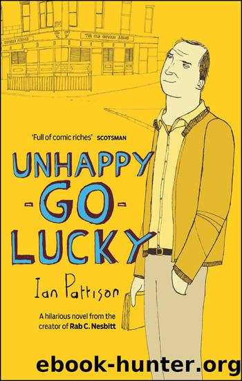 Unhappy-Go-Lucky by Ian Pattison