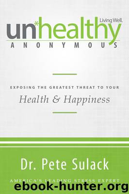 Unhealthy Anonymous by Sulack Pete