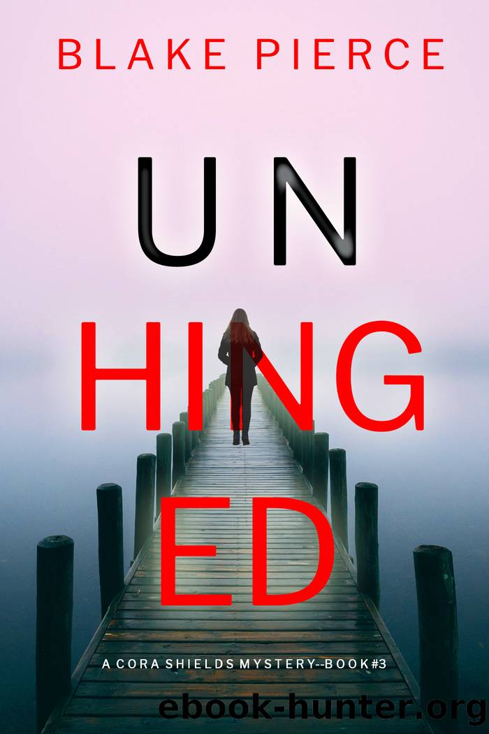 Unhinged by Blake Pierce