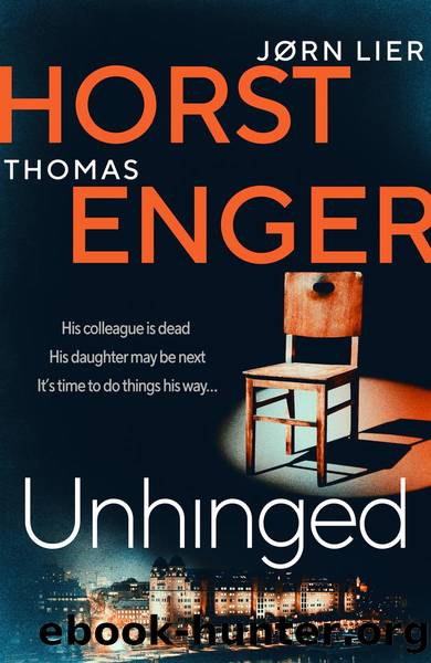 Unhinged by Thomas Enger