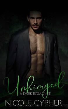 Unhinged: A Dark Romance by Nicole Cypher