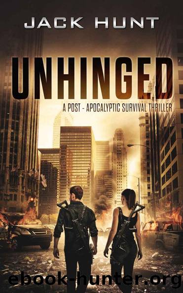 Unhinged: A Post-Apocalyptic Survival Thriller (The Amygdala Syndrome Book 2) by Jack Hunt