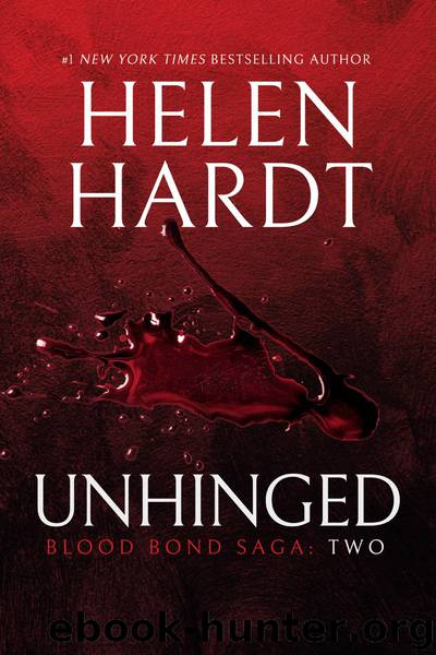 Unhinged: Blood Bond: Parts 4, 5 & 6 (Volume 2) by Hardt Helen;