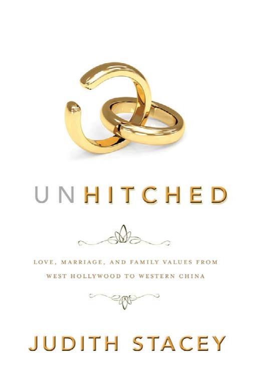 Unhitched: Love, Marriage, and Family Values from West Hollywood to Western by Unknow