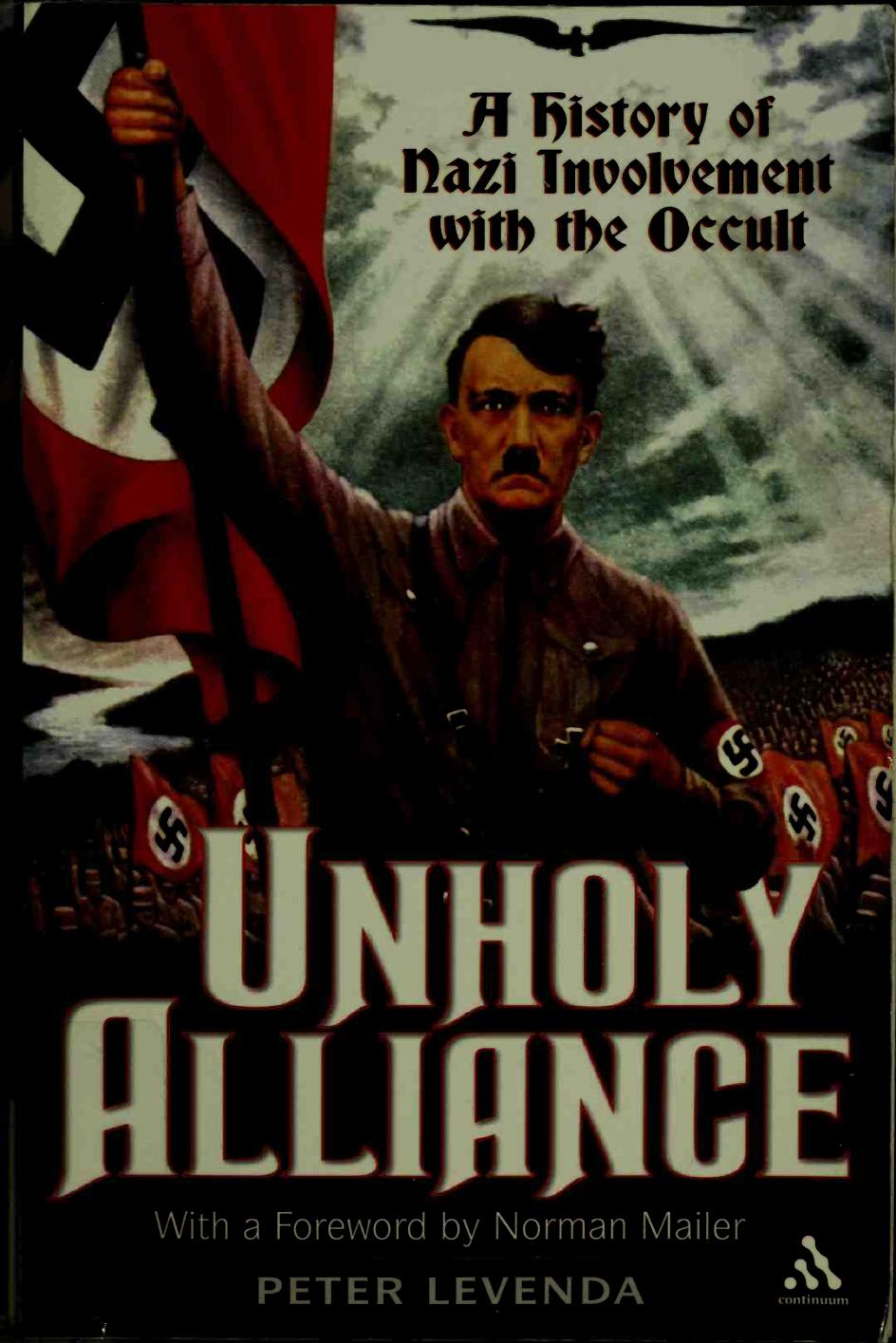 Unholy Alliance - A History of Nazi Involvement with the Occult by Peter Levanda
