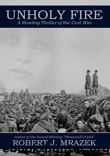 Unholy Fire by Robert J. Mrazek