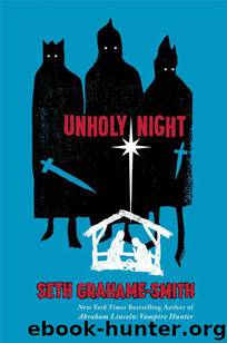 Unholy Night by Seth Grahame-Smith