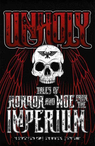 Unholy Tales Of Horror & Woe From The Imperium by J C Stearns