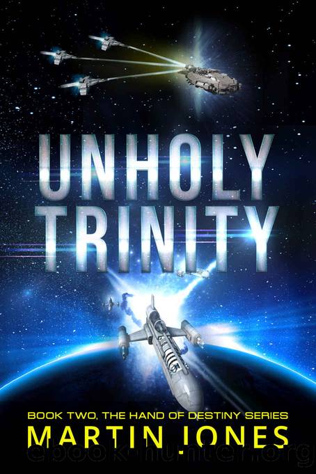 Unholy Trinity: Book 2 the Hand of Destiny Series by Martin Jones
