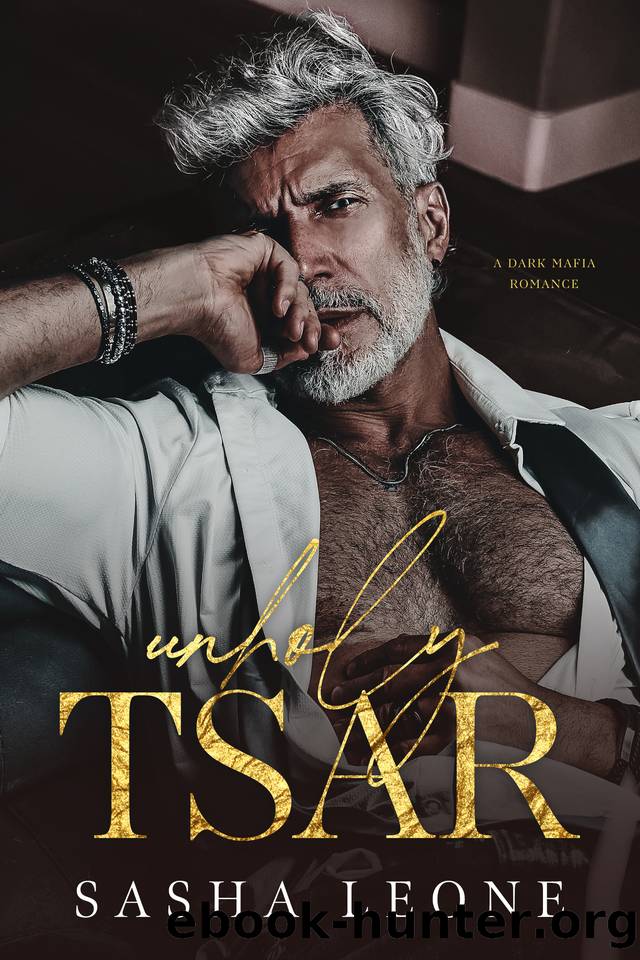 Unholy Tsar: A Dark Mafia Romance (Ruthless Dynasty Book 4) by Sasha Leone