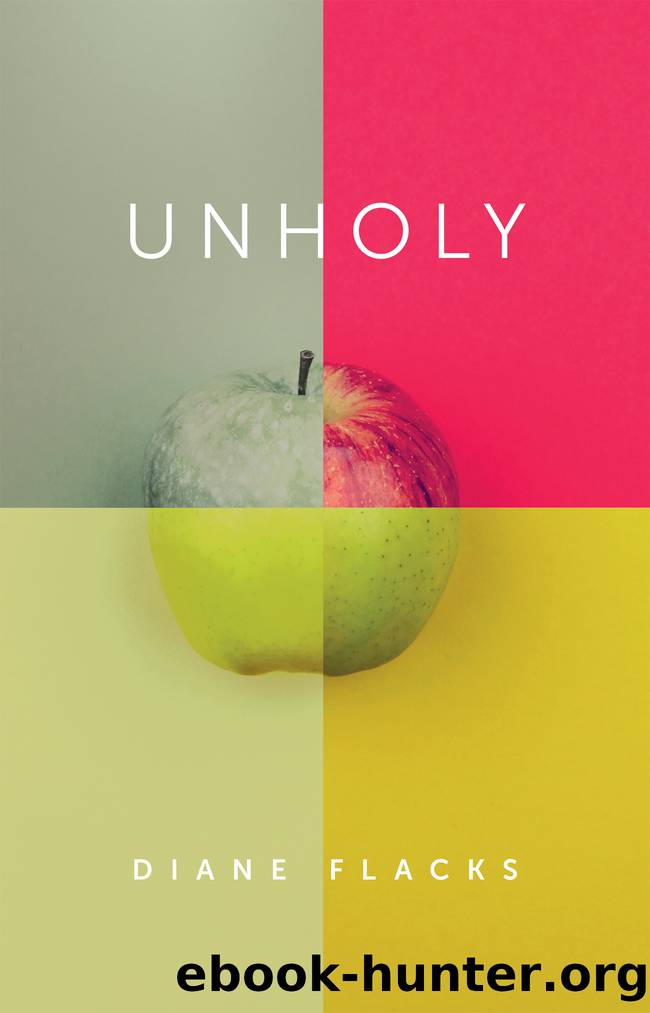 Unholy by Diane Flacks