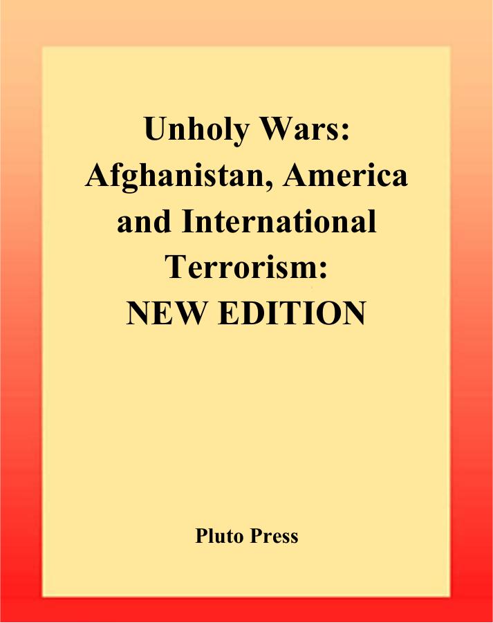 Unholy wars: Afghanistan, America and international terrorism by John K. Cooley