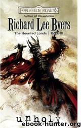 Unholy: The Haunted Lands by Richard Lee Byers