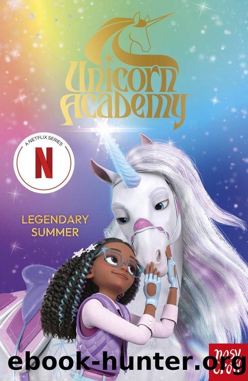Unicorn Academy by Nosy Crow Ltd