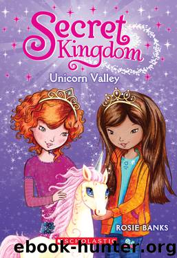 Unicorn Valley by Rosie Banks