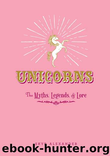 Unicorns by Alexander Skye