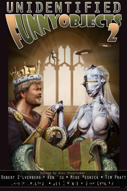 Unidentified Funny Objects 2 by Robert Silverberg