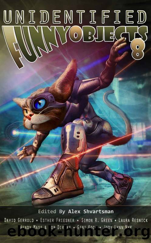 Unidentified Funny Objects 8 by Alex Shvartsman (ed)