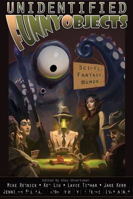 Unidentified Funny Objects, #1 by unknow