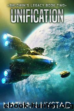 Unification (Baldwin's Legacy Book 2) by Nathan Hystad