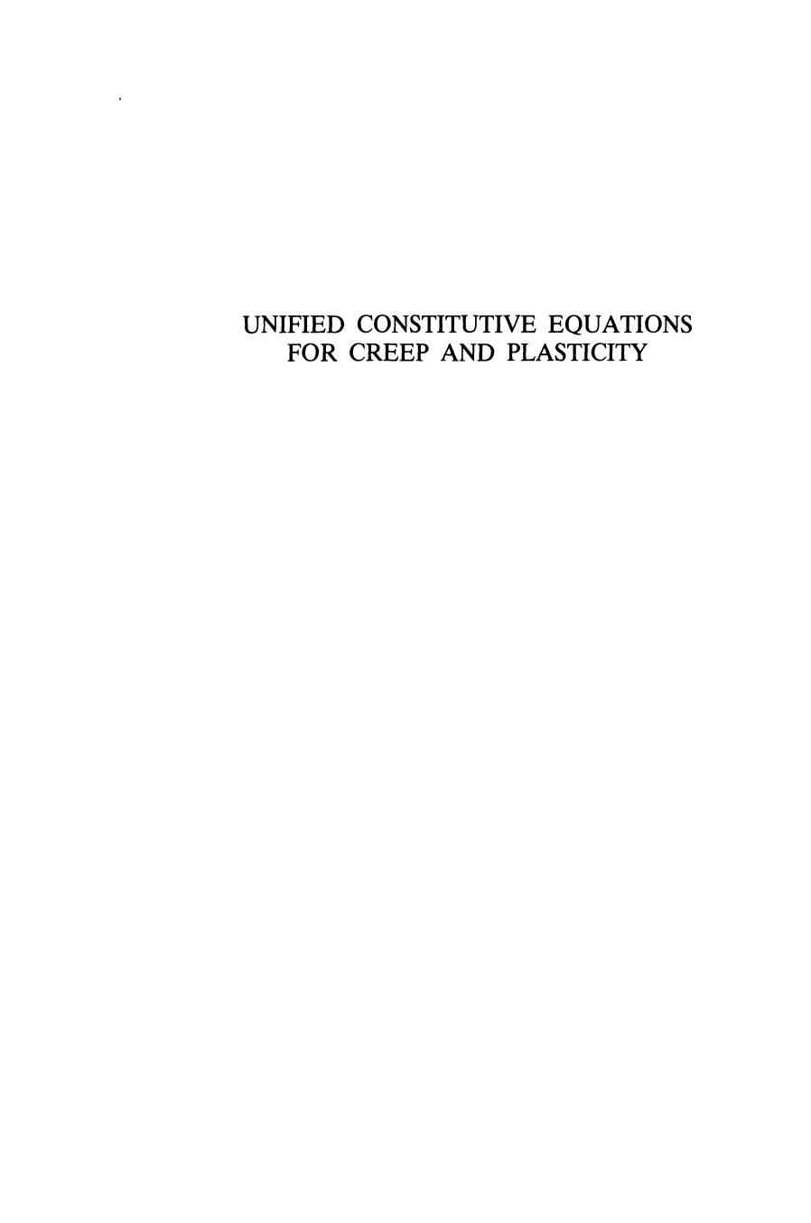 Unified Constitutive Equations for Creep and Plasticity by U. F. Kocks (auth.) Alan K. Miller (eds.)