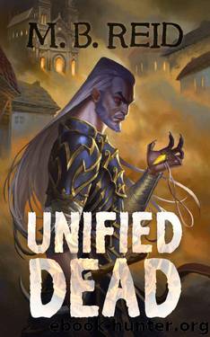 Unified Dead by M B Reid