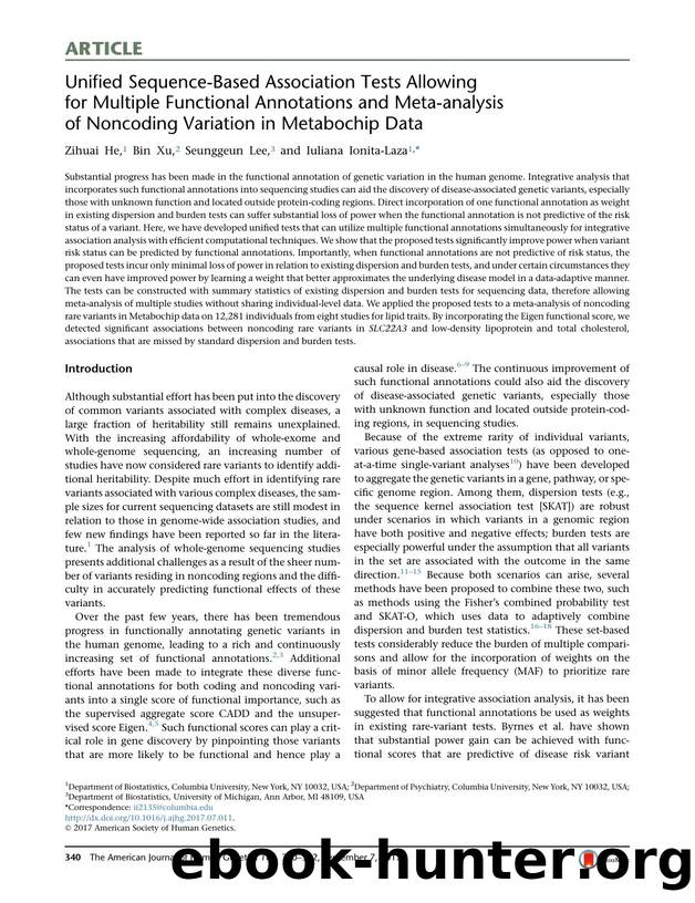 Unified Sequence-Based Association Tests Allowing for Multiple Functional Annotations and Meta-analysis of Noncoding Variation in Metabochip Data by Zihuai He & Bin Xu & Seunggeun Lee & Iuliana Ionita-Laza