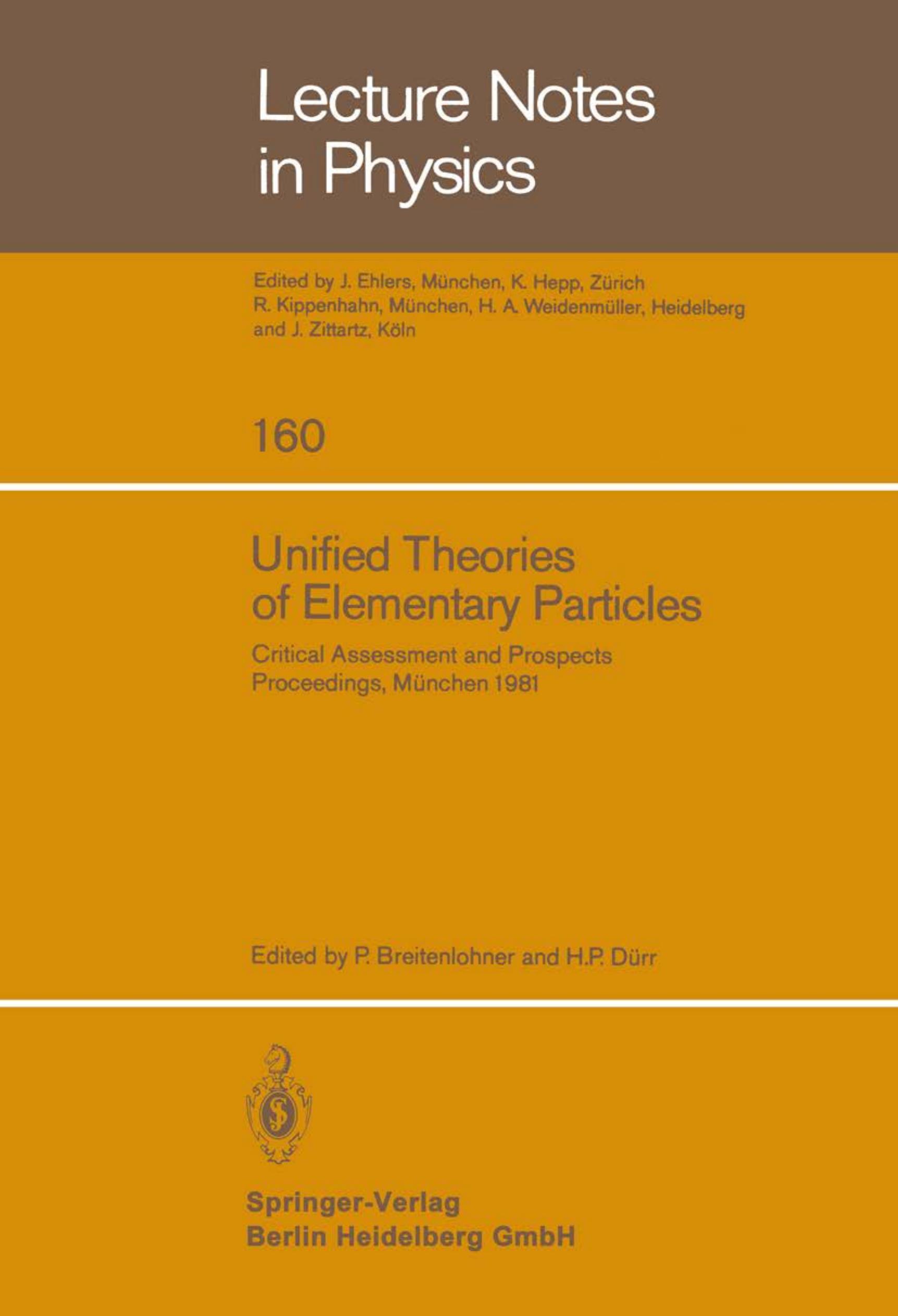 Unified Theories of Elementary Particles [excerpt] by P. Breitenlohner and H.P. Durr (eds.)