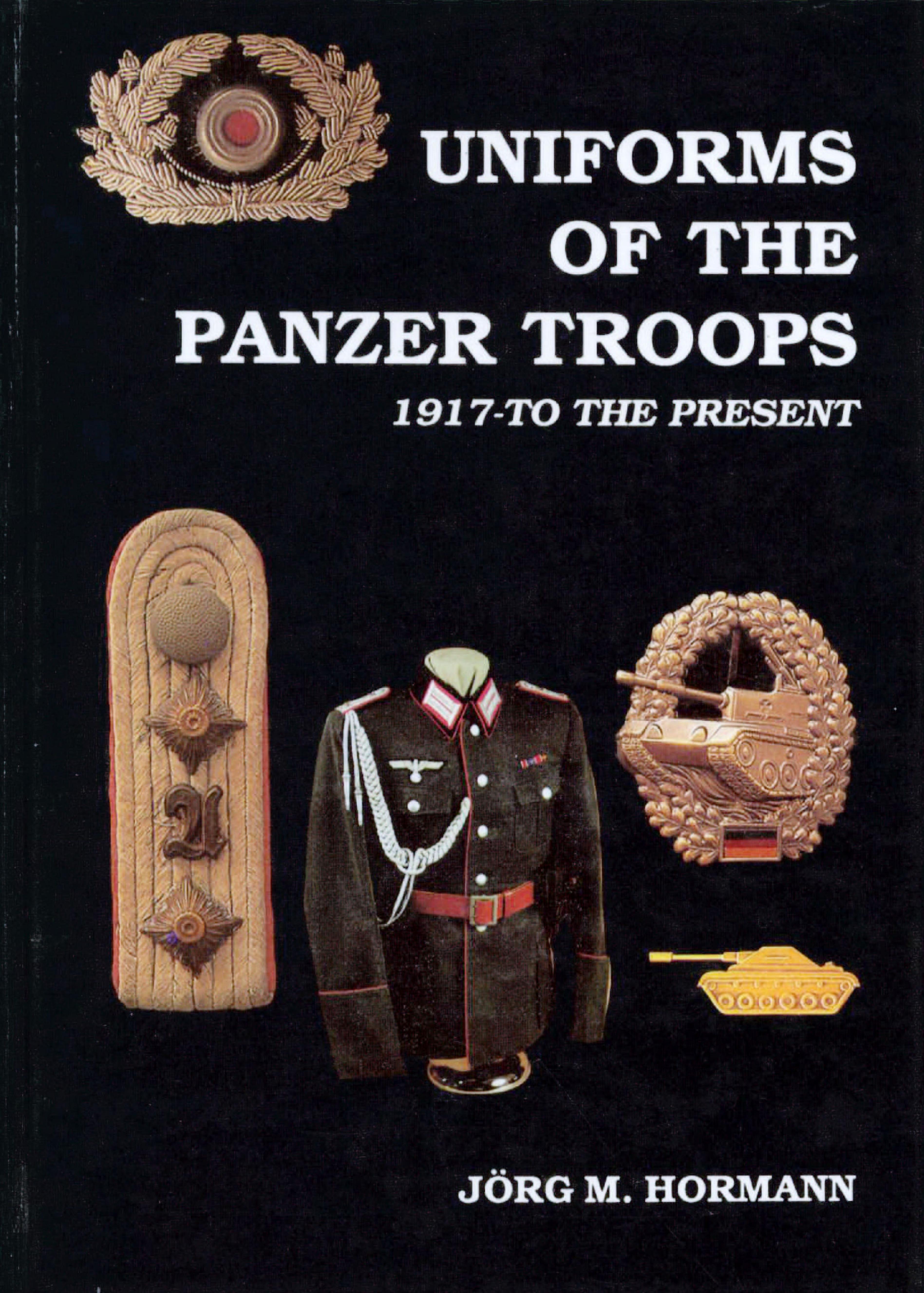 Uniforms of the Panzer Troops by Unknown