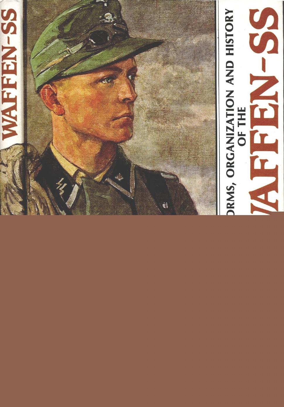 Uniforms,Organization and History of the Waffen-SS (2) by Unknown