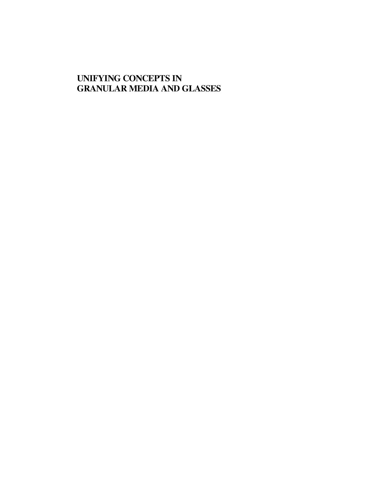 Unifying Concepts in Granular Media and Glasses: From the Statistical Mechanics of Granular Media to the Theory of Jamming by Antonio Coniglio Annalisa Fierro Hans J. Herrmann Mario Nicodemi
