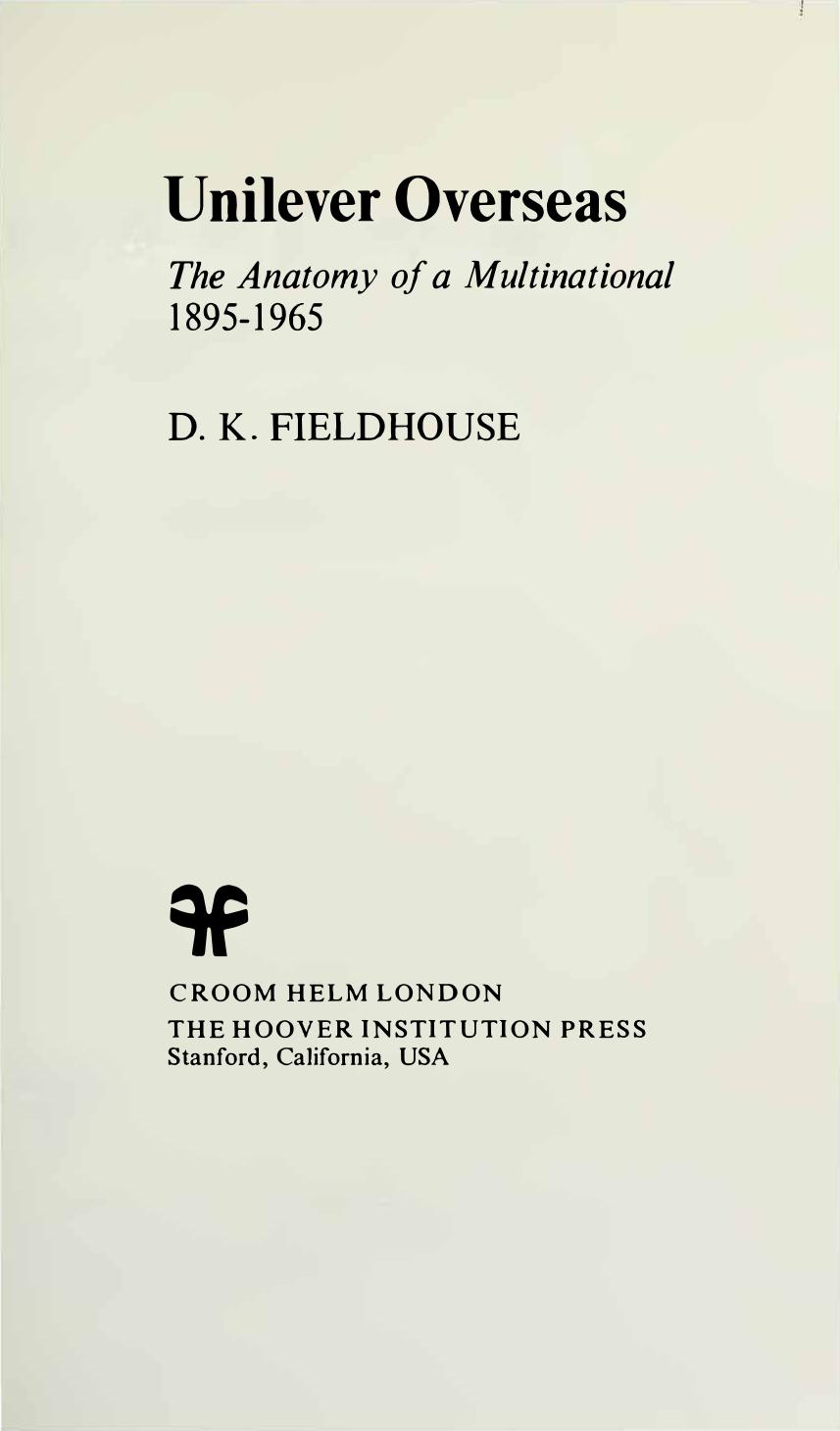 Unilever Overseas - Anatomy of Multinational, 1895-1965 by David K. Fieldhouse
