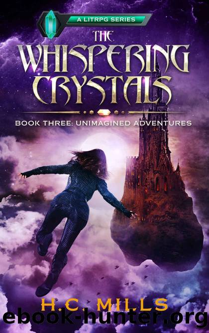 Unimagined Adventures (The Whispering Crystals, #3) by Mills H.C