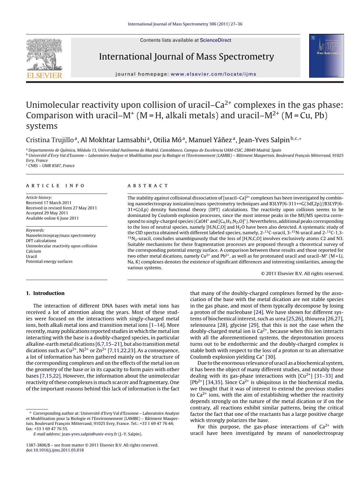 Unimolecular reactivity upon collision of uracilÃ¢â¬âCa2+ complexes in the gas phase: Comparison with uracilÃ¢â¬âM+ (M=H, alkali metals) and uracilÃ¢â¬âM2+ (M=Cu, Pb) systems by Cristina Trujillo