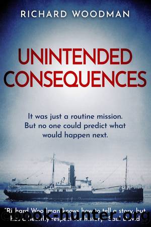 Unintended Consequences by Richard Woodman