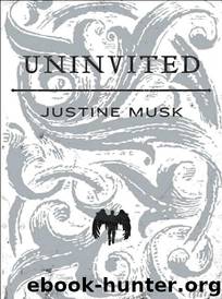 Uninvited by Justine Musk