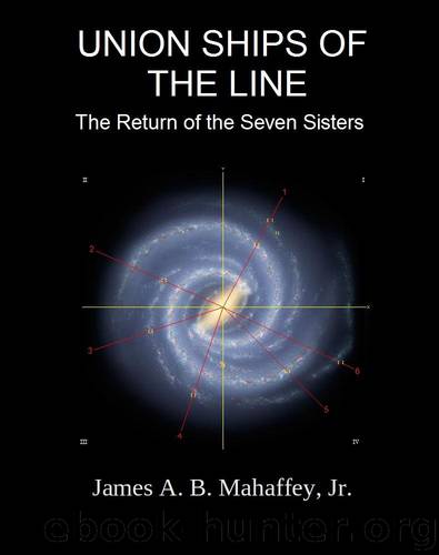 Union Ships of the Line: The Return of the Seven Sisters by Mahaffey Jr. James A. B