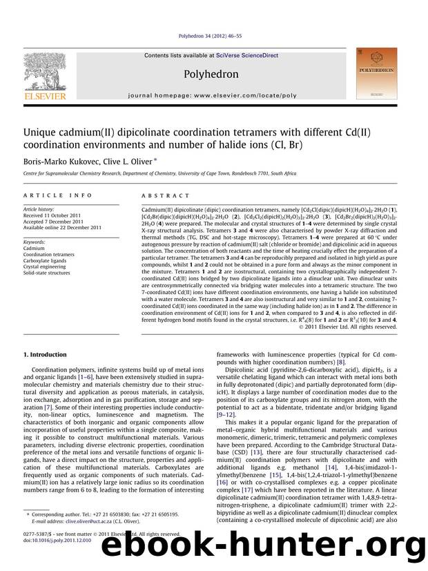 Unique cadmium(II) dipicolinate coordination tetramers with different Cd(II) coordination environments and number of halide ions (Cl, Br) by Boris-Marko Kukovec & Clive L. Oliver