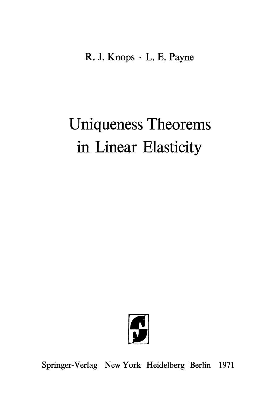 Uniqueness Theorems in Linear Elasticity by Robin John Knops Lawrence Edward Payne (auth.)