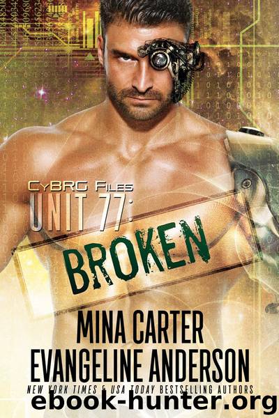 Unit 77 by Mina Carter & Evangeline Anderson