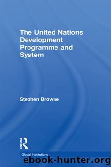 United Nations Development Programme and System (Undp) by Stephen Browne