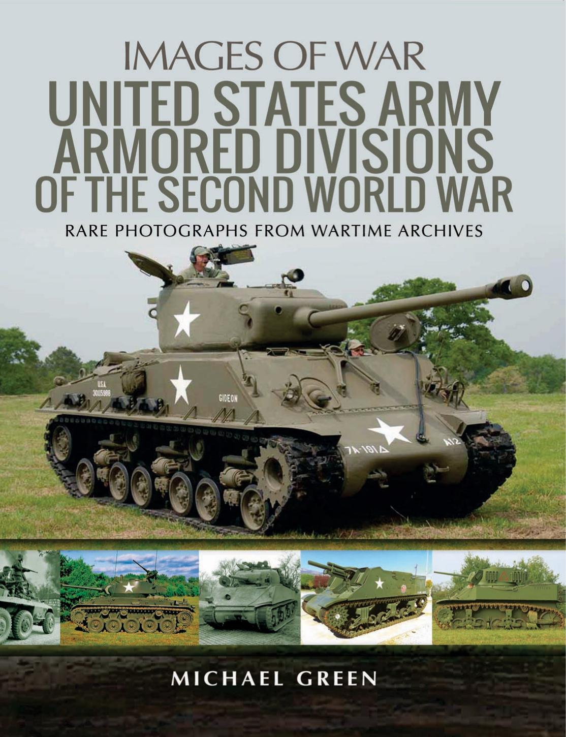United States Army Armored Divisions of the Second World War by Unknown
