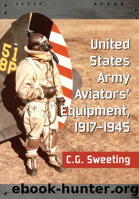 United States Army Aviators' Equipment, 1917-1945 by C.G. Sweeting