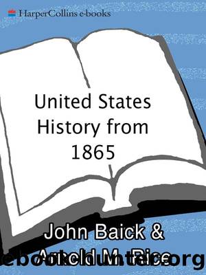 United States History from 1865 by John Baick