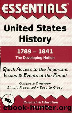 United States History: 1789 to 1841 Essentials by John F. Chilton