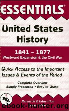 United States History: 1841 to 1877 Essentials by Steven E. Woodworth